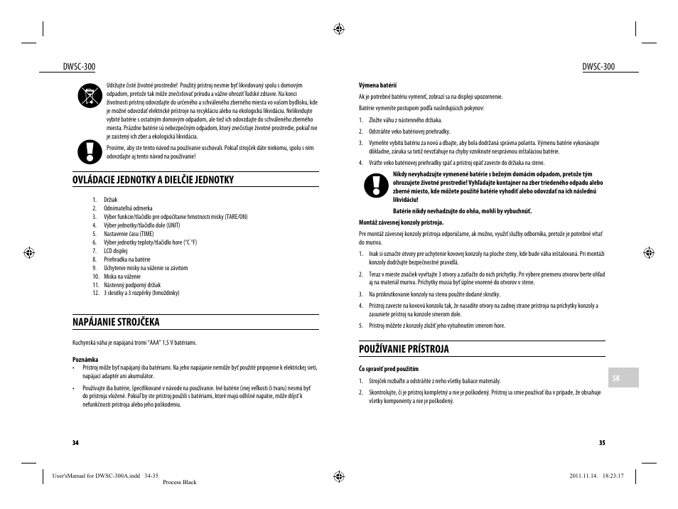 Používanie prístroja, Ovládacie jednotky a dielčie jednotky, Napájanie strojčeka | Dwsc-300 | Dyras DWSC-300 User Manual | Page 18 / 29