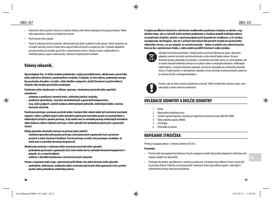 Ovládacie jednotky a dielčie jednotky, Napájanie strojčeka, Vážený zákazník | Dbsc-437 | Dyras DBSC-437 User Manual | Page 16 / 23