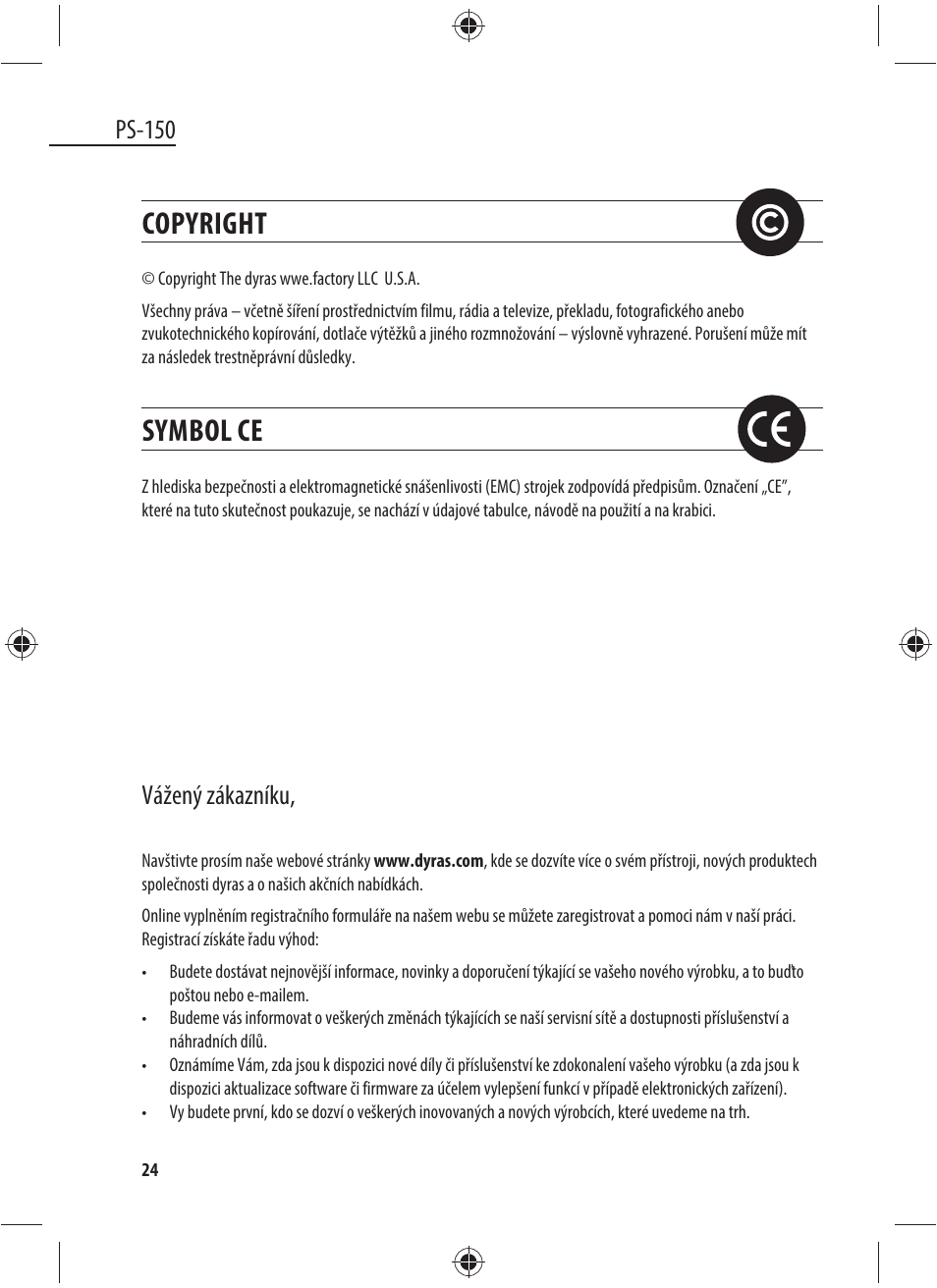 Copyright, Symbol ce, Ps-150 | Vážený zákazníku | Dyras PS-150 User Manual | Page 24 / 41