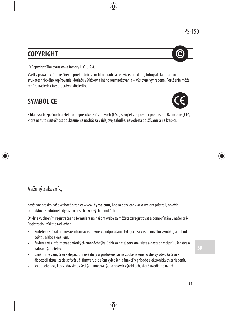 Copyright, Symbol ce, Ps-150 | Vážený zákazník | Dyras PS-150 User Manual | Page 31 / 41