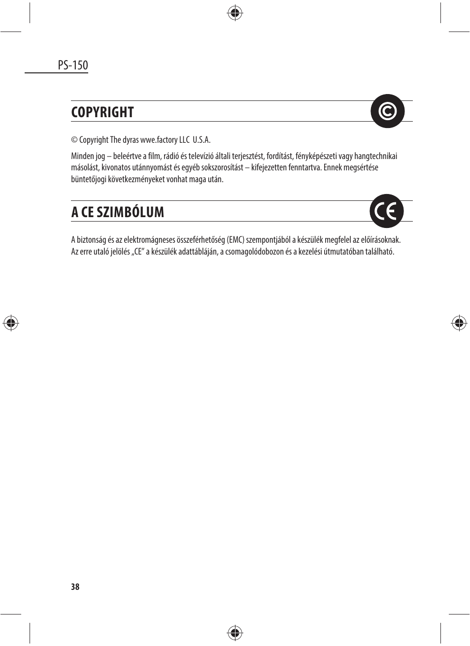 Copyright, A ce szimbólum, Ps-150 | Dyras PS-150 User Manual | Page 38 / 41
