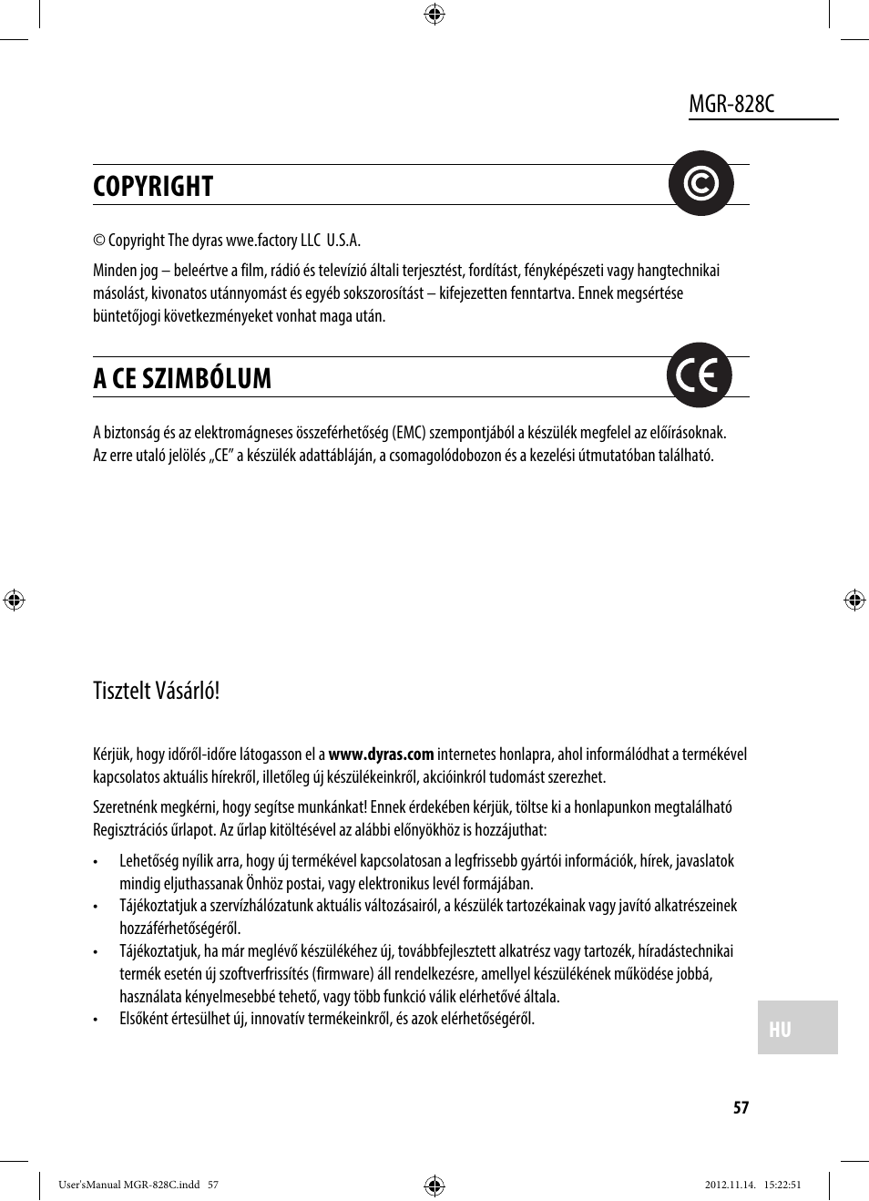 Copyright, A ce szimbólum, Mgr-828c | Tisztelt vásárló | Dyras MGR-828C User Manual | Page 57 / 57