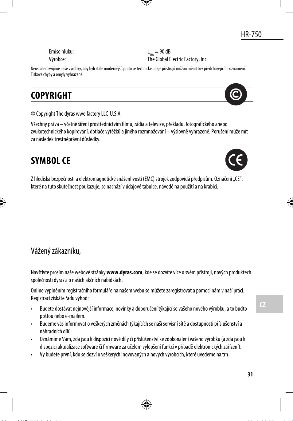 Copyright, Symbol ce, Hr-750 | Vážený zákazníku | Dyras HR-750 User Manual | Page 31 / 53