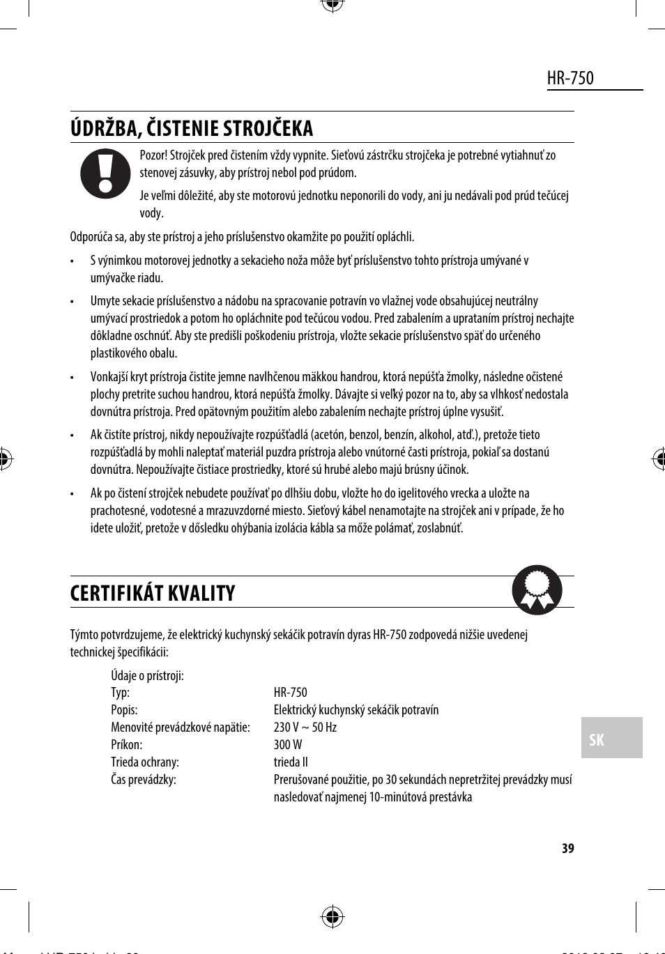 Údržba, čistenie strojčeka, Certifikát kvality, Hr-750 | Dyras HR-750 User Manual | Page 39 / 53