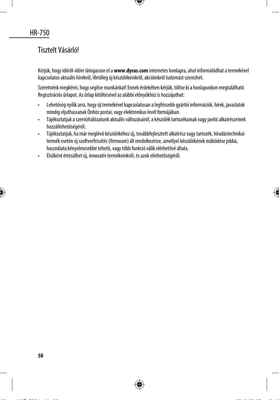 Hr-750, Tisztelt vásárló | Dyras HR-750 User Manual | Page 50 / 53