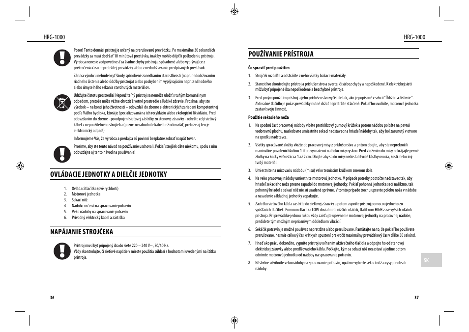 Používanie prístroja, Ovládacie jednotky a dielčie jednotky, Napájanie strojčeka | Dyras HRG-1000 User Manual | Page 19 / 25