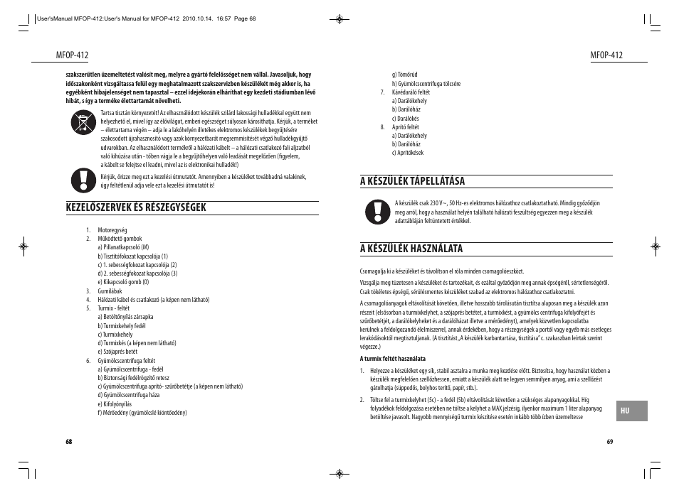 Kezelőszervek és részegységek, A készülék tápellátása, A készülék használata | Dyras MFOP-412 User Manual | Page 35 / 41