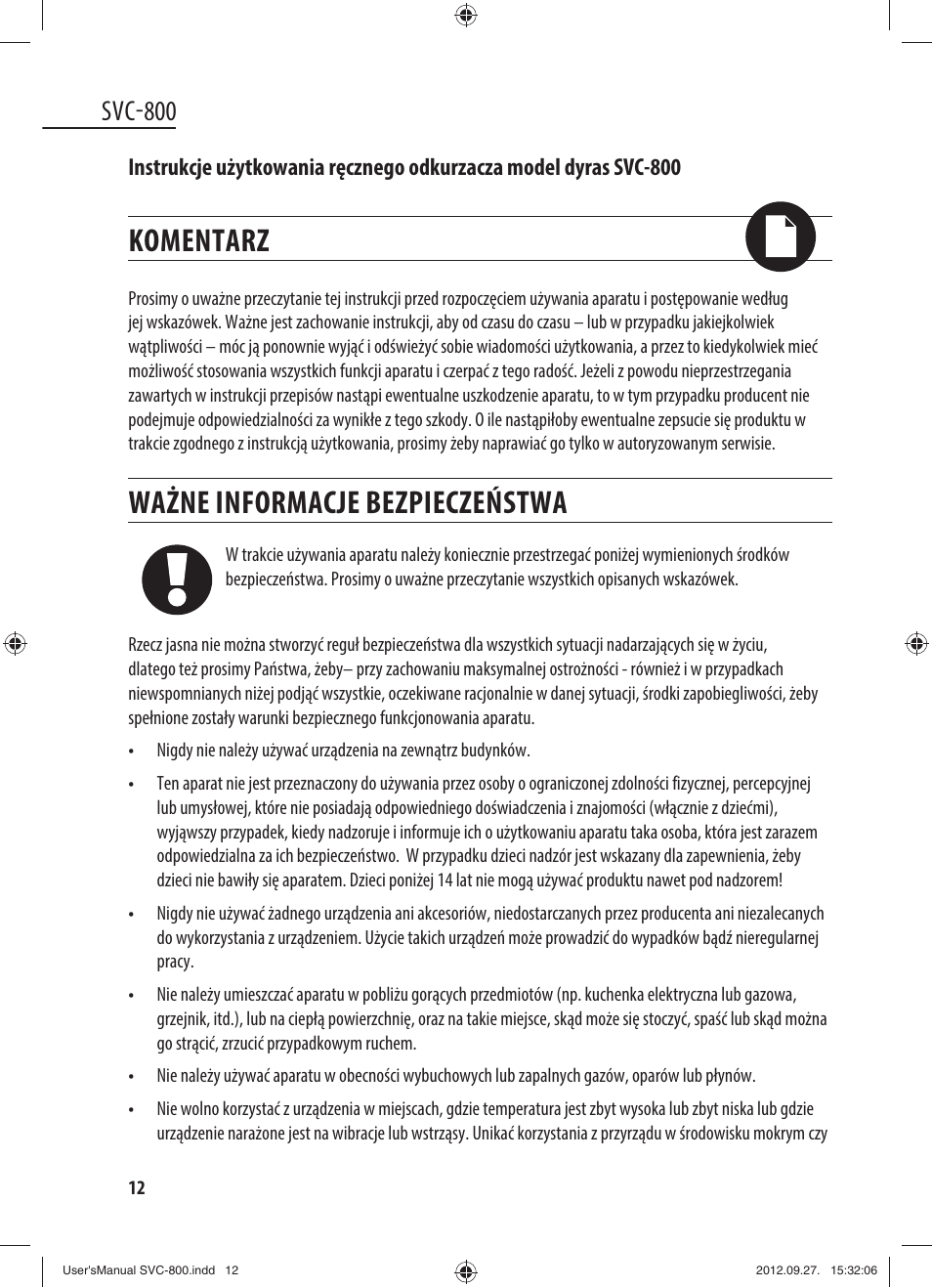 Komentarz, Ważne informacje bezpieczeństwa, Svc-800 | Dyras SVC-800 User Manual | Page 12 / 45