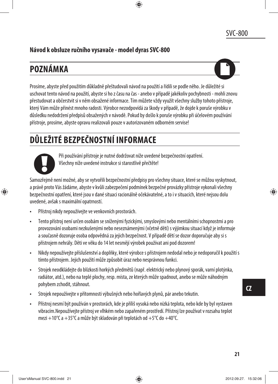 Poznámka, Důležité bezpečnostní informace, Svc-800 | Dyras SVC-800 User Manual | Page 21 / 45