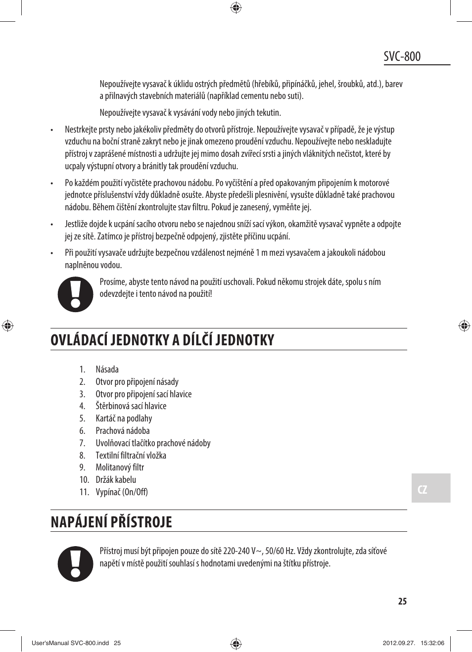 Ovládací jednotky a dílčí jednotky, Napájení přístroje, Svc-800 | Dyras SVC-800 User Manual | Page 25 / 45