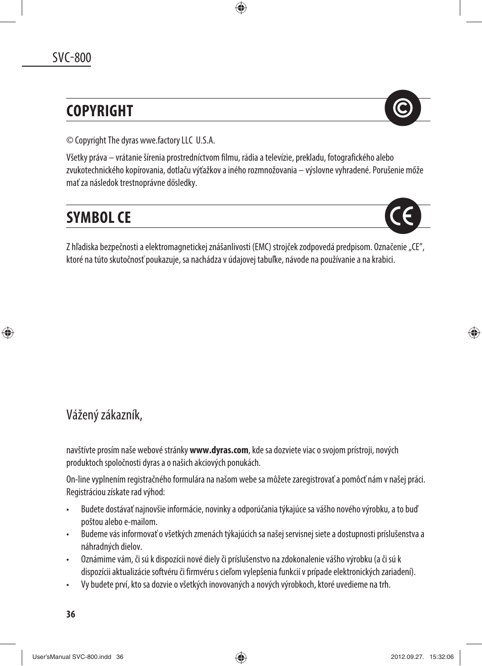Copyright, Symbol ce, Svc-800 | Vážený zákazník | Dyras SVC-800 User Manual | Page 36 / 45