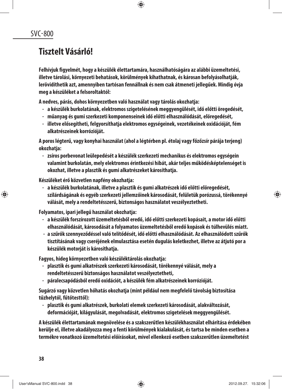 Tisztelt vásárló, Svc-800 | Dyras SVC-800 User Manual | Page 38 / 45