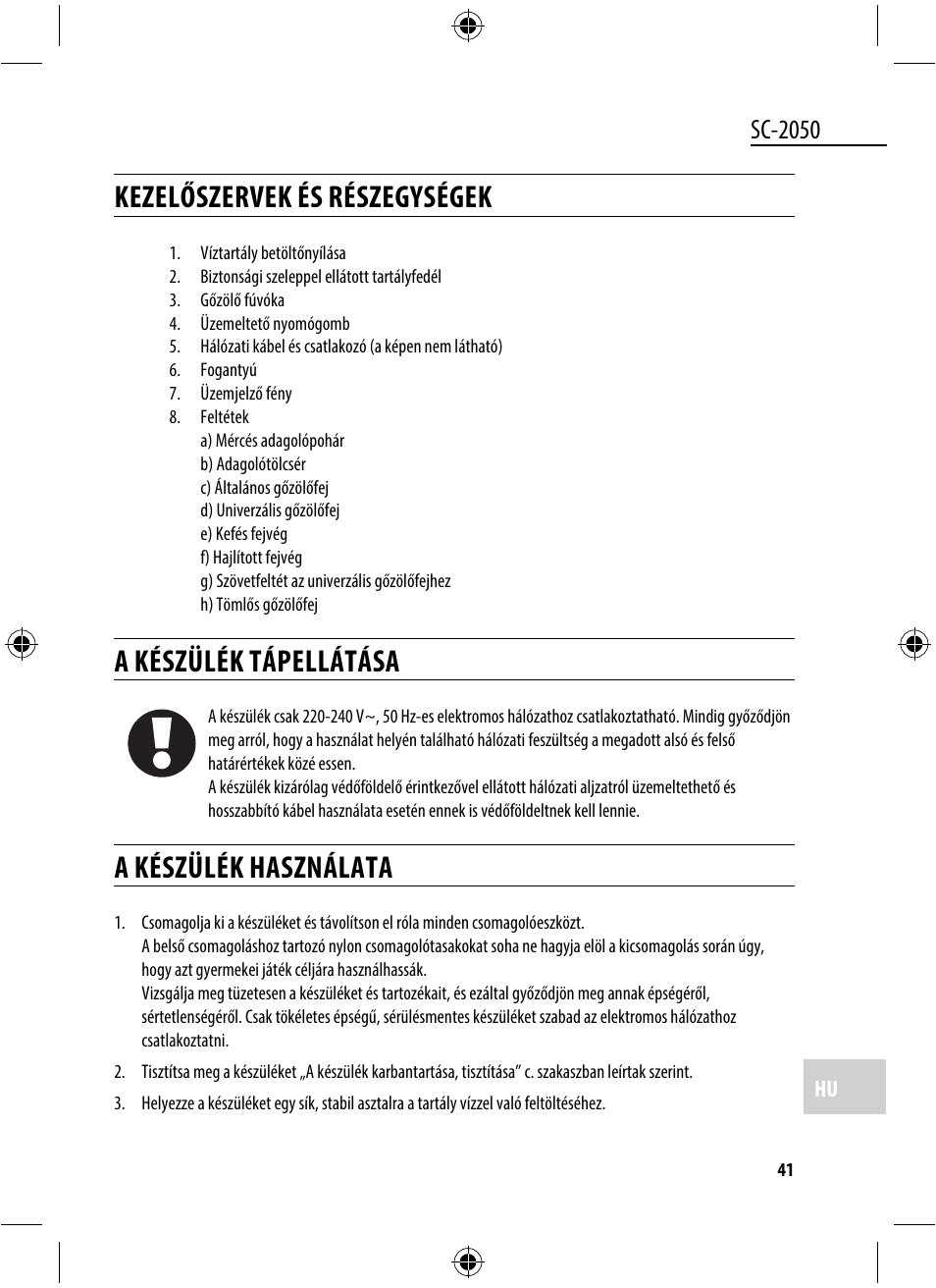 Kezelőszervek és részegységek, A készülék tápellátása, A készülék használata | Sc-2050 | Dyras SC-2050 User Manual | Page 41 / 45