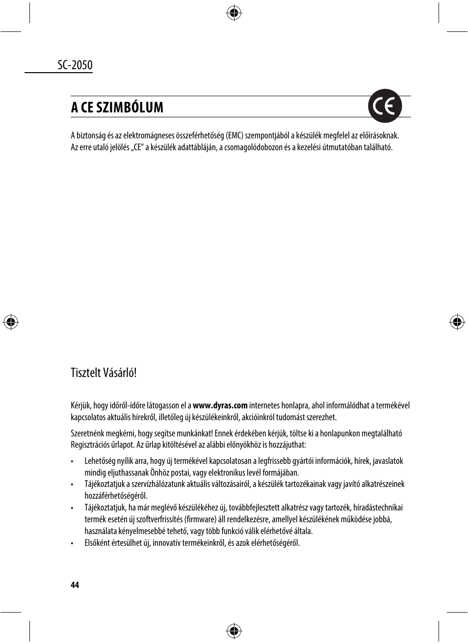 A ce szimbólum, Sc-2050, Tisztelt vásárló | Dyras SC-2050 User Manual | Page 44 / 45