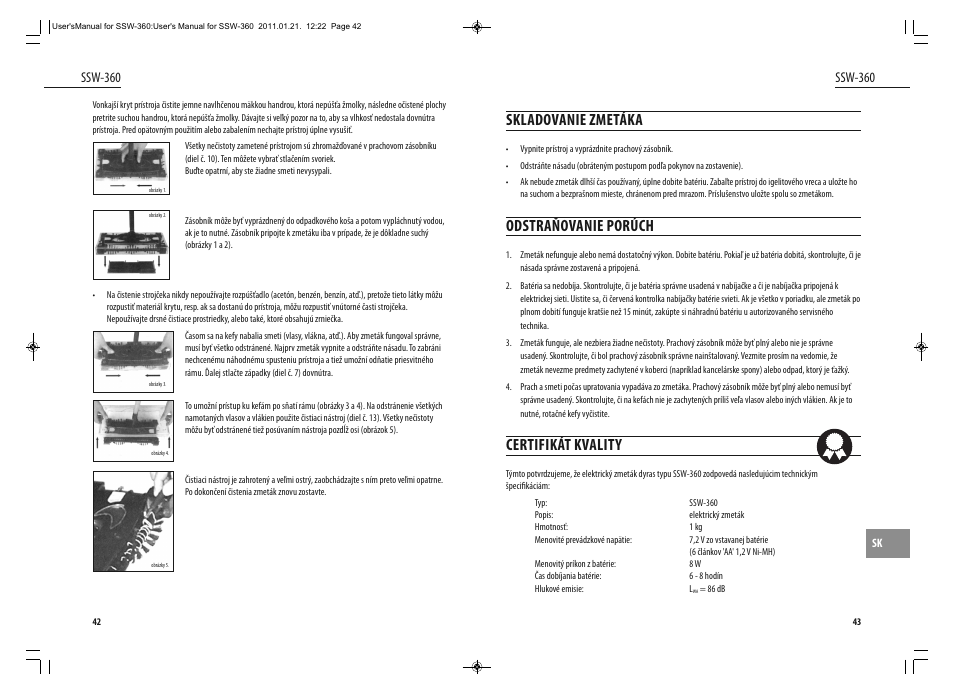 Skladovanie zmetáka, Odstraňovanie porúch, Certifikát kvality | Ssw-360 | Dyras SSW-360 User Manual | Page 22 / 29