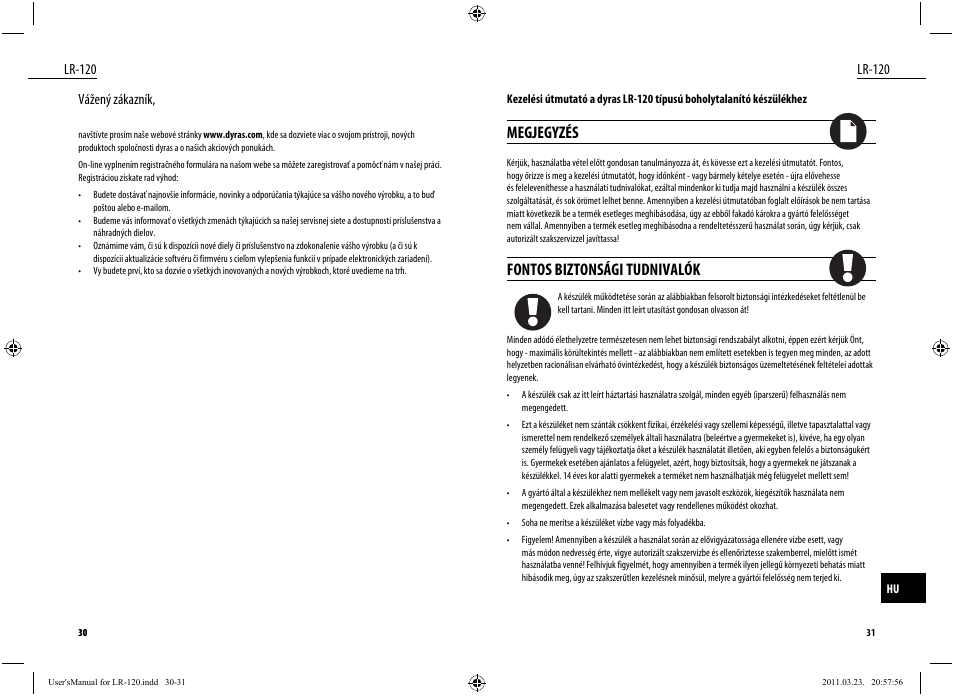 Megjegyzés, Fontos biztonsági tudnivalók | Dyras LR-120 User Manual | Page 16 / 19