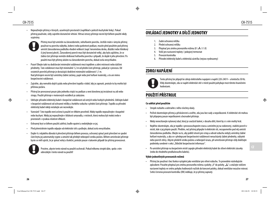 Ovládací jednotky a dílčí jednotky, Zdroj napájení, Použití přístroje | Ch-7515 | Dyras CH-7515 User Manual | Page 14 / 25