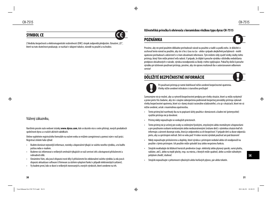 Symbol ce, Poznámka, Dőležité bezpečnostné informácie | Ch-7515, Vážený zákazníku | Dyras CH-7515 User Manual | Page 16 / 25