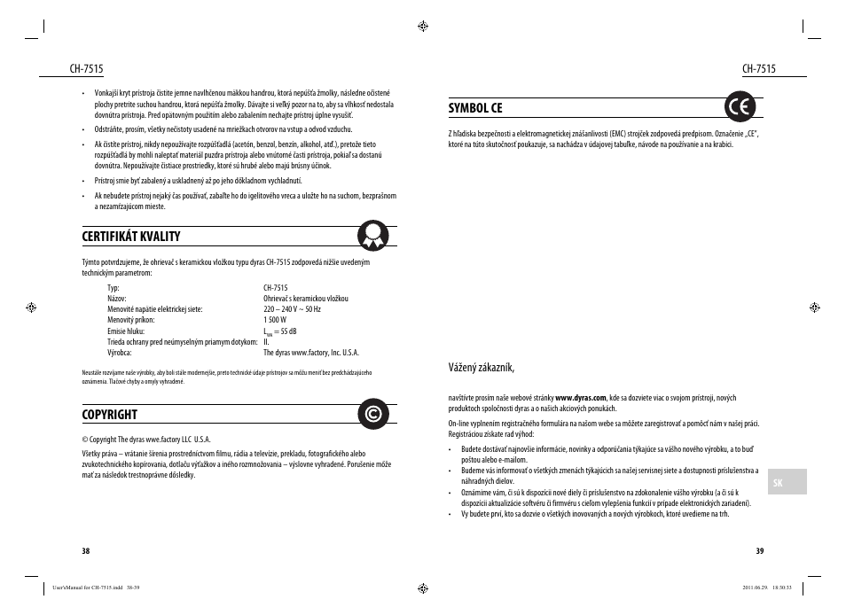 Certifikát kvality, Copyright, Symbol ce | Ch-7515, Vážený zákazník | Dyras CH-7515 User Manual | Page 20 / 25