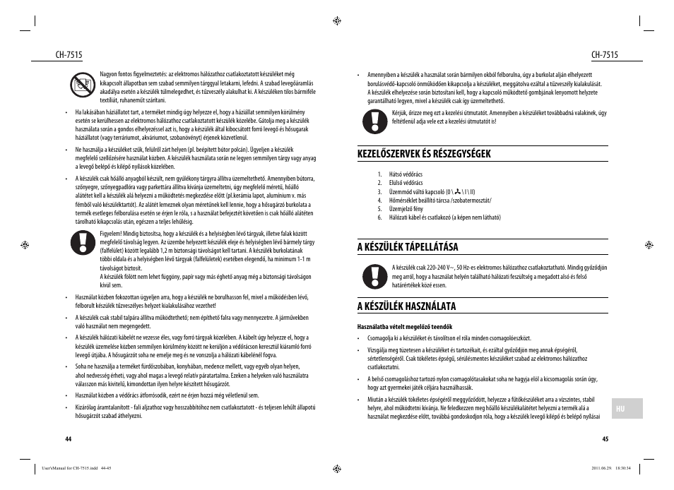 Kezelőszervek és részegységek, A készülék tápellátása, A készülék használata | Ch-7515 | Dyras CH-7515 User Manual | Page 23 / 25