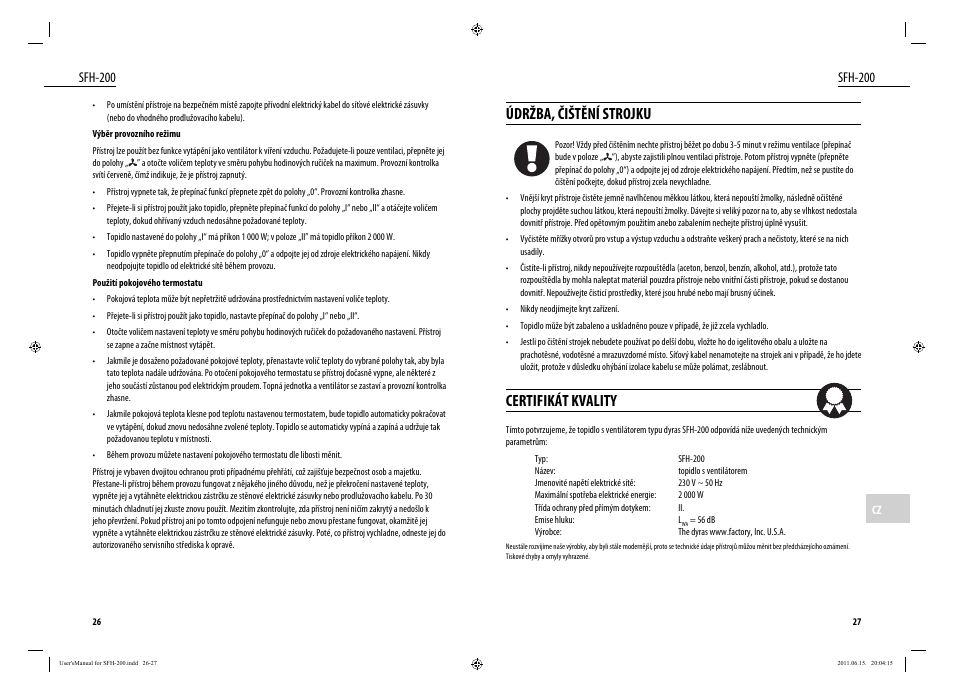 Údržba, čištění strojku, Certifikát kvality, Sfh-200 | Dyras SFH-200 User Manual | Page 14 / 25