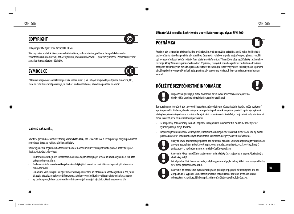 Copyright, Symbol ce, Poznámka | Dőležité bezpečnostné informácie | Dyras SFH-200 User Manual | Page 15 / 25
