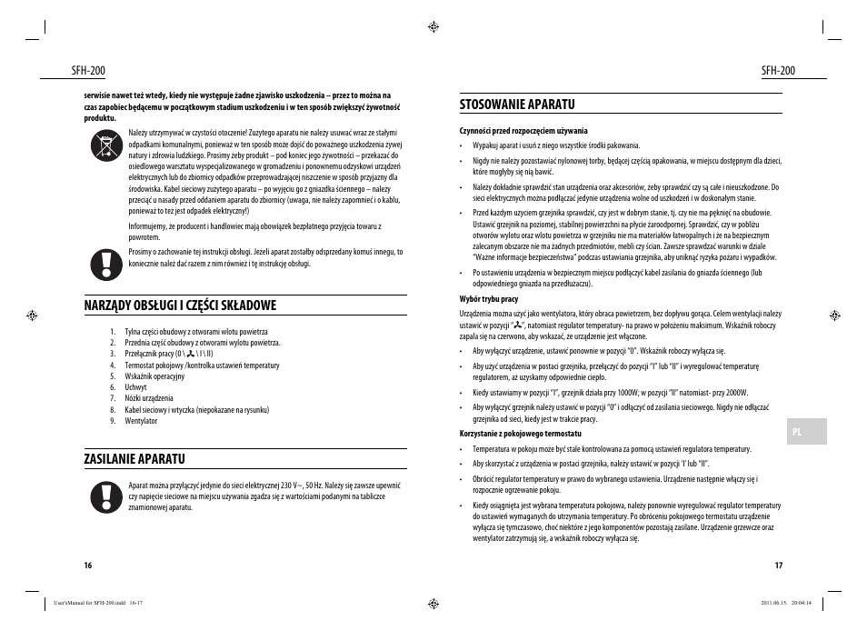 Stosowanie aparatu, Narządy obsługi i części składowe, Zasilanie aparatu | Sfh-200 | Dyras SFH-200 User Manual | Page 9 / 25