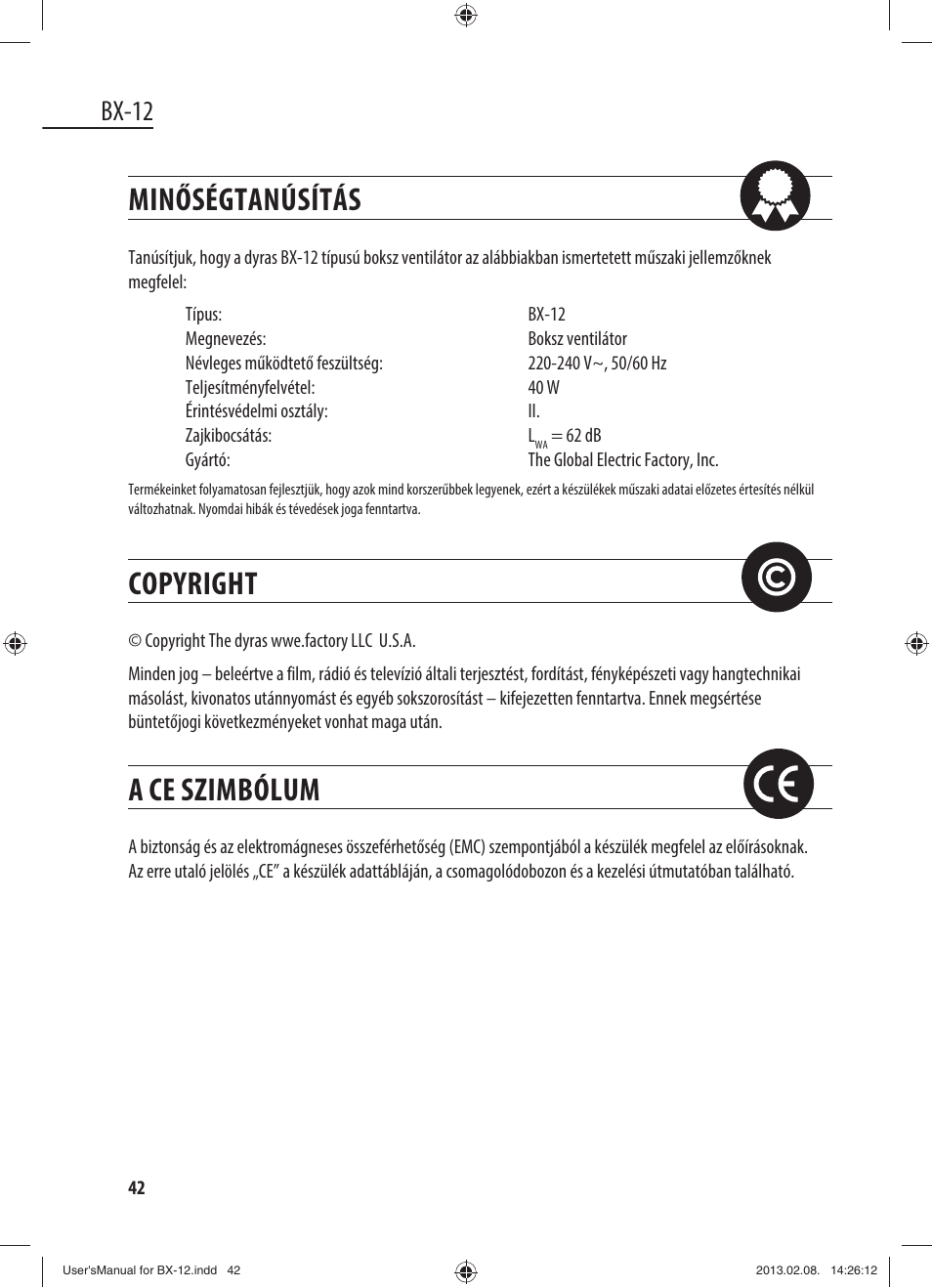 Minőségtanúsítás, Copyright, A ce szimbólum | Bx-12 | Dyras BX-12 User Manual | Page 42 / 45