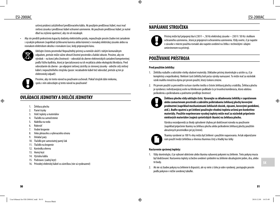 Ovládacie jednotky a dielčie jednotky, Napájanie strojčeka, Používanie prístroja | Esi-2000ac | Dyras ESI-2000AC User Manual | Page 26 / 39