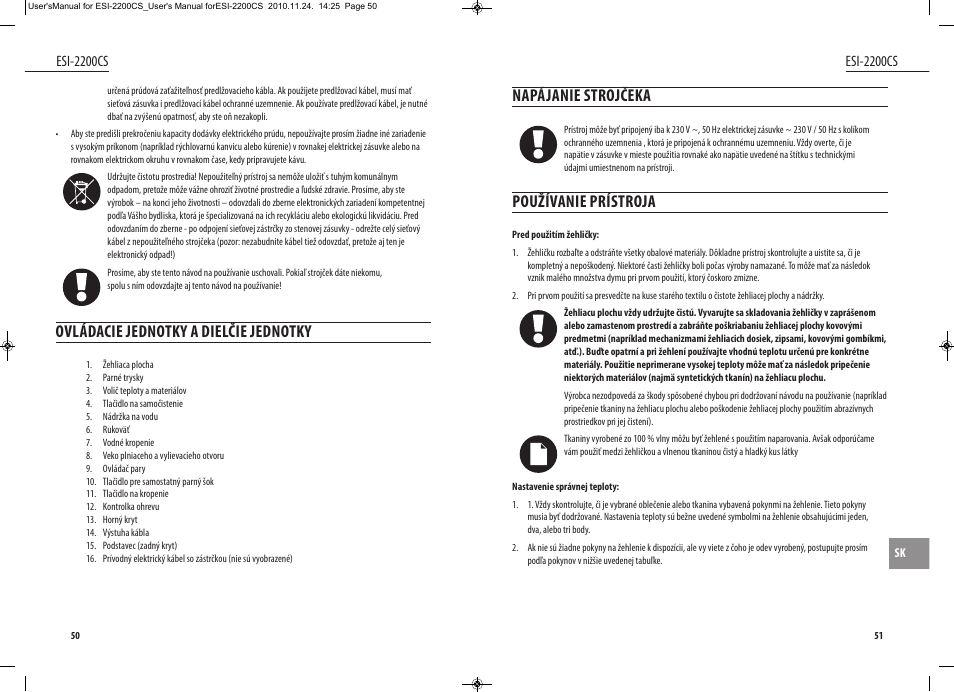 Napájanie strojčeka, Používanie prístroja, Ovládacie jednotky a dielčie jednotky | Esi-2200cs | Dyras ESI-2200CS User Manual | Page 26 / 39