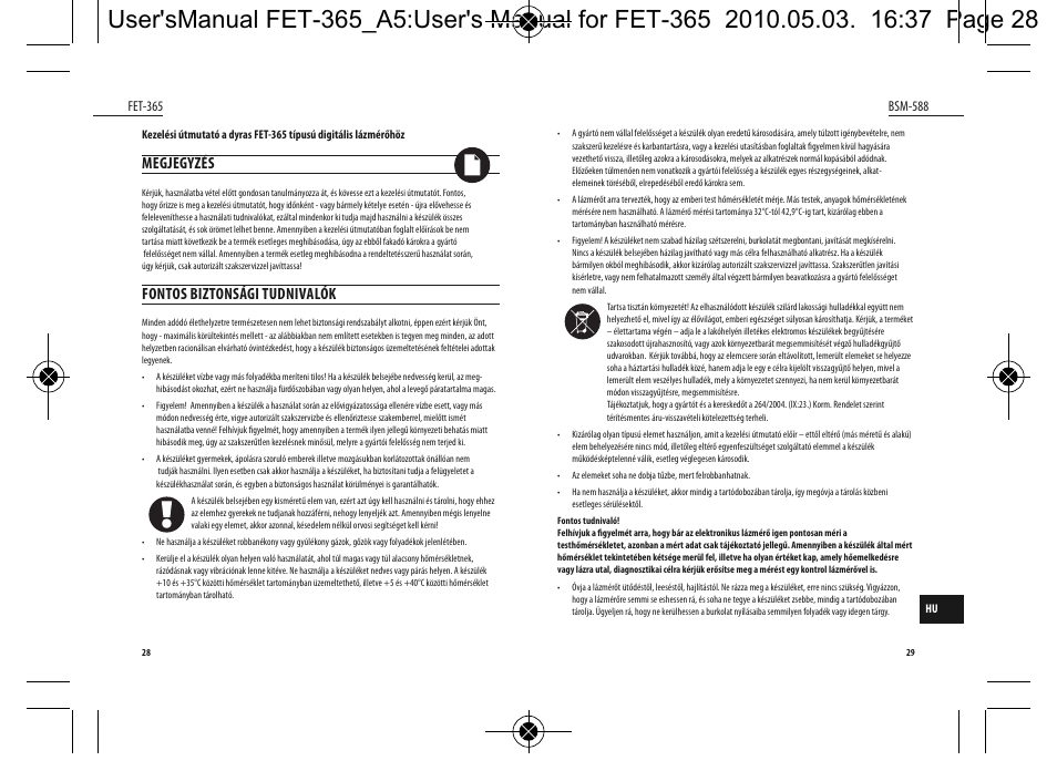 Megjegyzés, Fontos biztonsági tudnivalók | Dyras FET-365 User Manual | Page 15 / 17