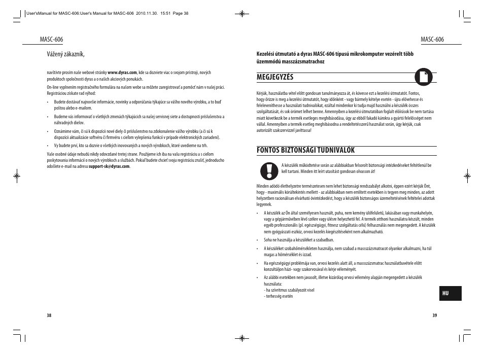 Megjegyzés, Fontos biztonsági tudnivalók | Dyras MASC-606 User Manual | Page 20 / 25