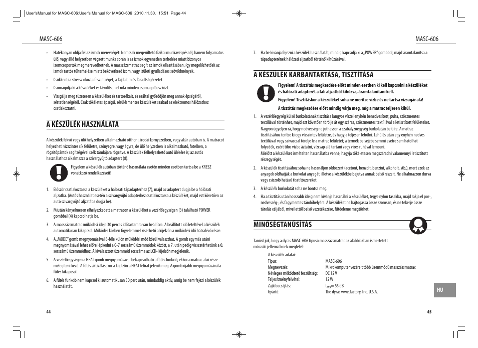 A készülék használata, A készülék karbantartása, tisztítása, Minőségtanúsítás | Masc-606 | Dyras MASC-606 User Manual | Page 23 / 25