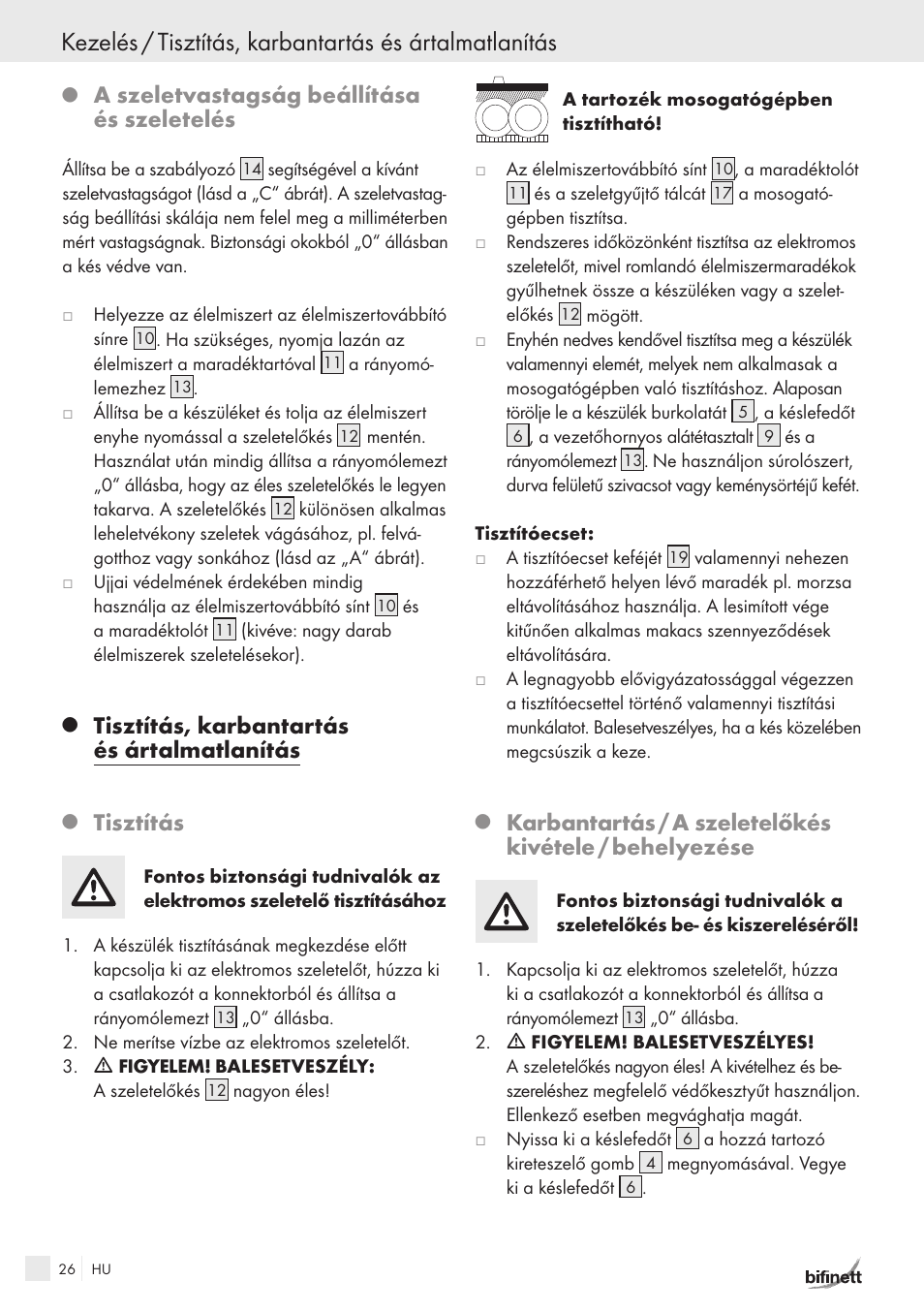 A szeletvastagság beállítása és szeletelés, Tisztítás, karbantartás és ártalmatlanítás, Tisztítás | Bifinett KH 150 User Manual | Page 24 / 66