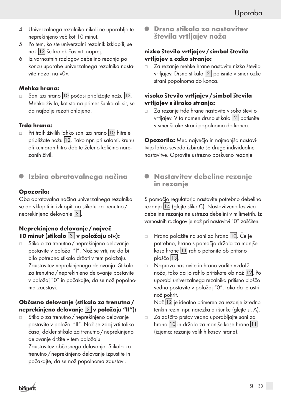 Uporaba, Izbira obratovalnega načina, Drsno stikalo za nastavitev števila vrtljajev noža | Nastavitev debeline rezanje in rezanje | Bifinett KH 150 User Manual | Page 31 / 66