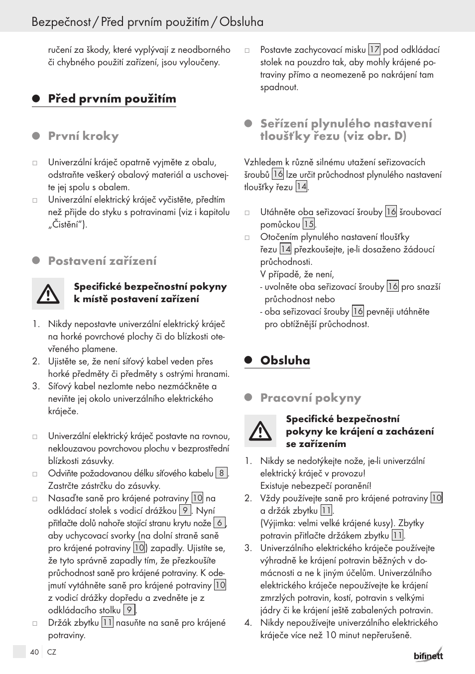 Bezpečnost / před prvním použitím / obsluha, Před prvním použitím, První kroky | Postavení zařízení, Obsluha, Pracovní pokyny | Bifinett KH 150 User Manual | Page 38 / 66