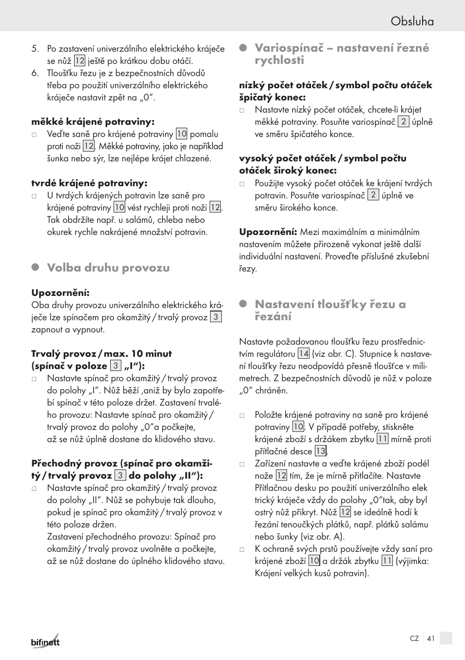 Obsluha, Volba druhu provozu, Variospínač – nastavení řezné rychlosti | Nastavení tloušťky řezu a řezání | Bifinett KH 150 User Manual | Page 39 / 66