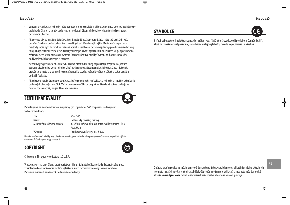 Symbol ce, Certifikát kvality, Copyright | Dyras MSL-7525 User Manual | Page 24 / 31
