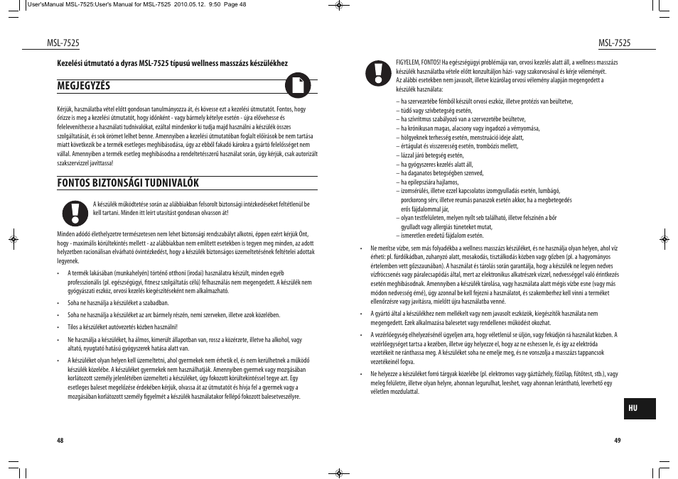 Megjegyzés, Fontos biztonsági tudnivalók | Dyras MSL-7525 User Manual | Page 25 / 31