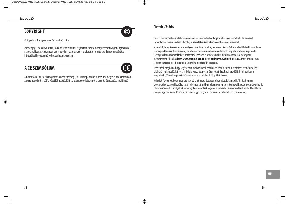 Copyright, A ce szimbólum | Dyras MSL-7525 User Manual | Page 30 / 31