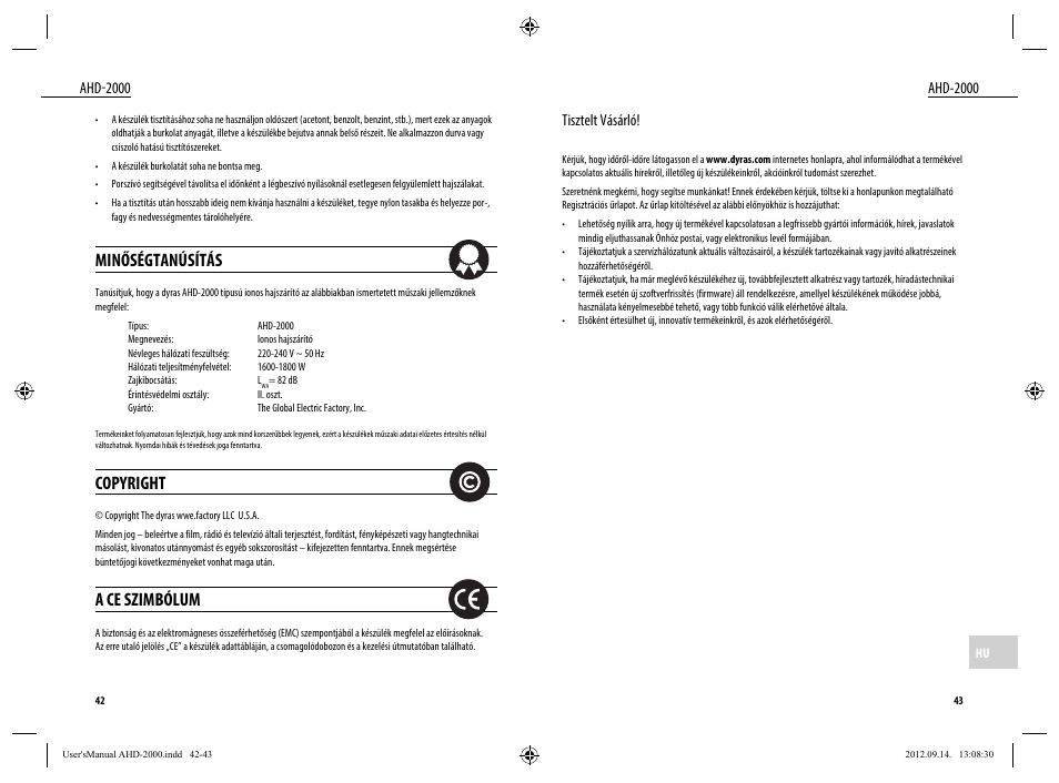 Minőségtanúsítás, Copyright, A ce szimbólum | Ahd-2000, Tisztelt vásárló | Dyras AHD-2000 User Manual | Page 22 / 23