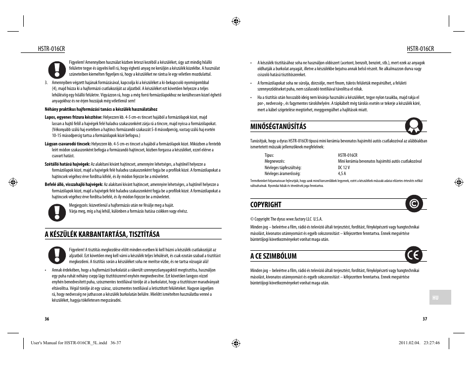 Minőségtanúsítás, Copyright, A ce szimbólum | A készülék karbantartása, tisztítása, Hstr-016cr | Dyras HSTR-016CR User Manual | Page 19 / 21