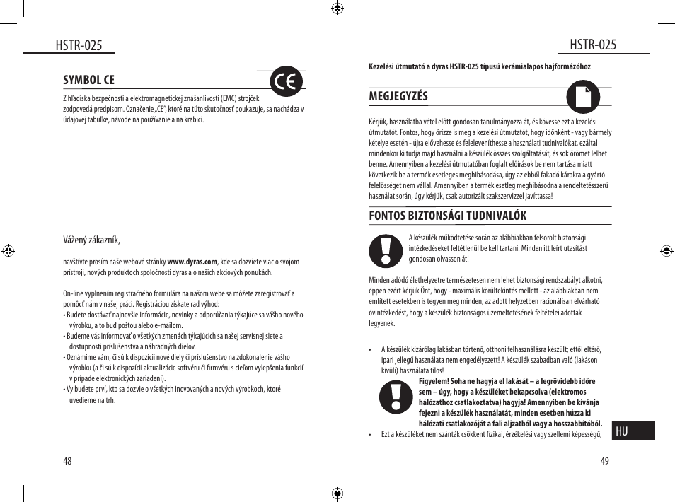 Hstr-025, Megjegyzés, Fontos biztonsági tudnivalók | Symbol ce | Dyras HSTR-025 User Manual | Page 25 / 31