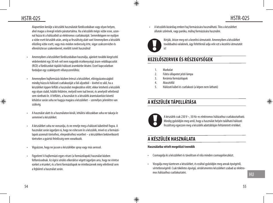 Hstr-025, A készülék tápellátása, A készülék használata | Kezelőszervek és részegységek | Dyras HSTR-025 User Manual | Page 28 / 31