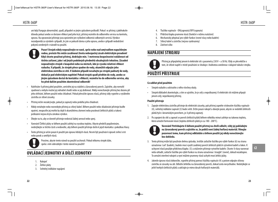 Napájení strojku, Použití přístroje, Ovládací jednotky a dílčí jednotky | Dyras HSTR-360P User Manual | Page 12 / 23