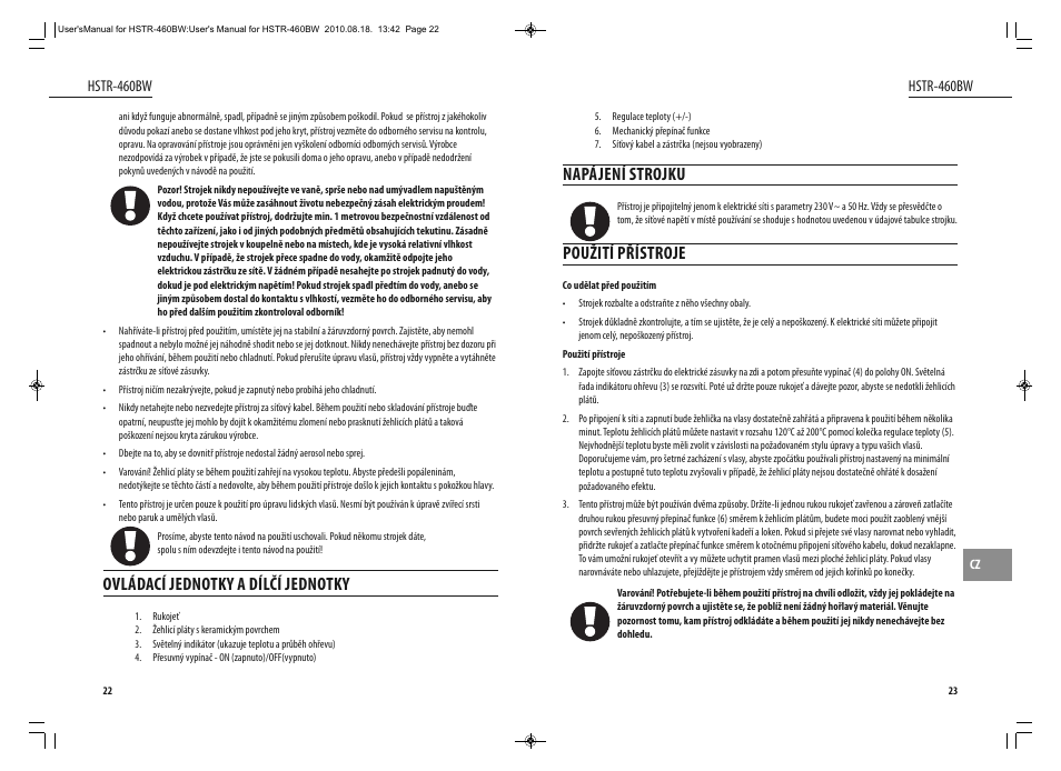 Napájení strojku, Použití přístroje, Ovládací jednotky a dílčí jednotky | Dyras HSTR-460BW User Manual | Page 12 / 23