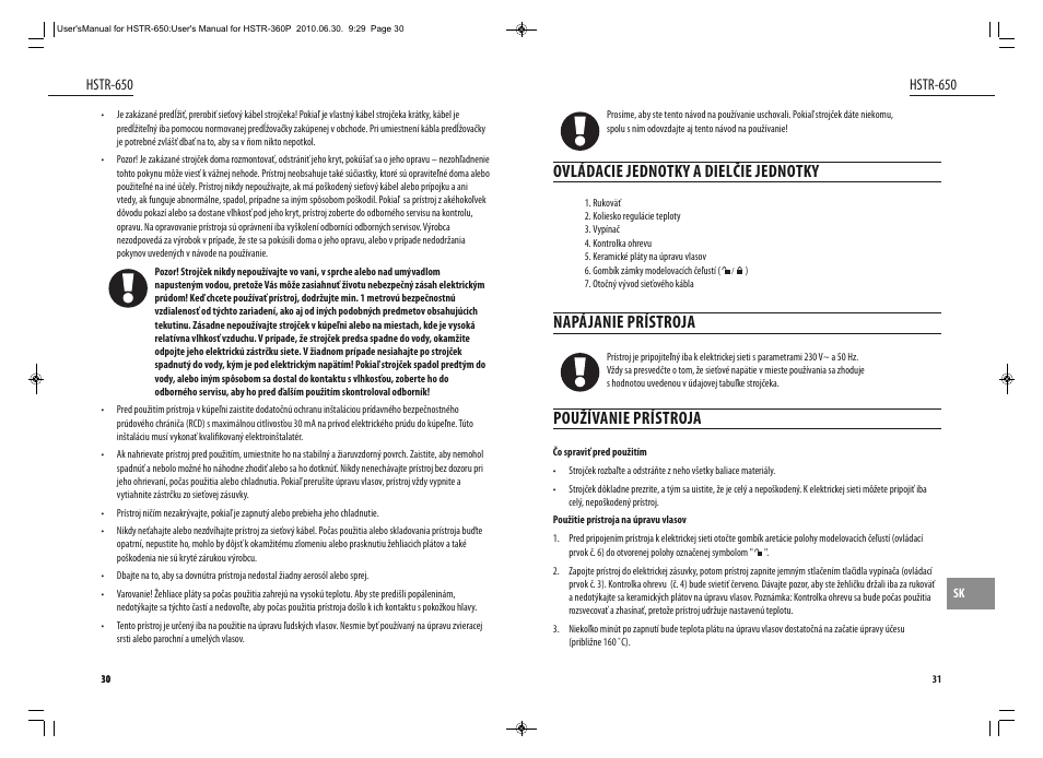Ovládacie jednotky a dielčie jednotky, Napájanie prístroja, Používanie prístroja | Hstr-650 | Dyras HSTR-650 User Manual | Page 16 / 23