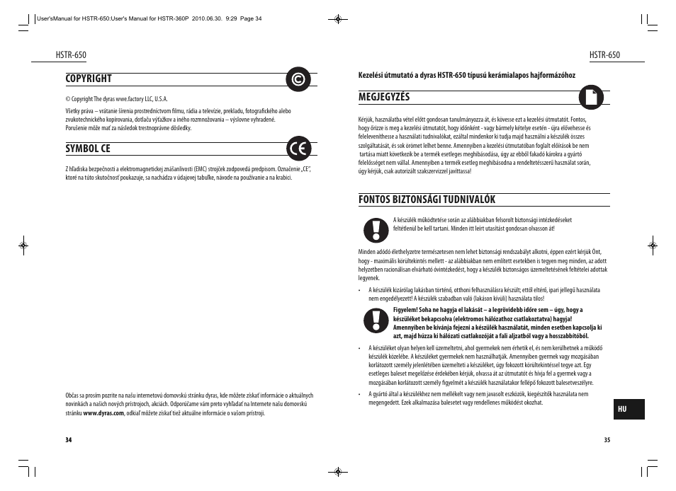 Megjegyzés, Fontos biztonsági tudnivalók, Copyright | Symbol ce | Dyras HSTR-650 User Manual | Page 18 / 23