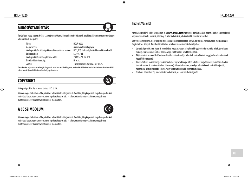 Minőségtanúsítás, Copyright, A ce szimbólum | Hclr-1220, Hclr-1220 tisztelt vásárló | Dyras HCLR-1220 User Manual | Page 31 / 31