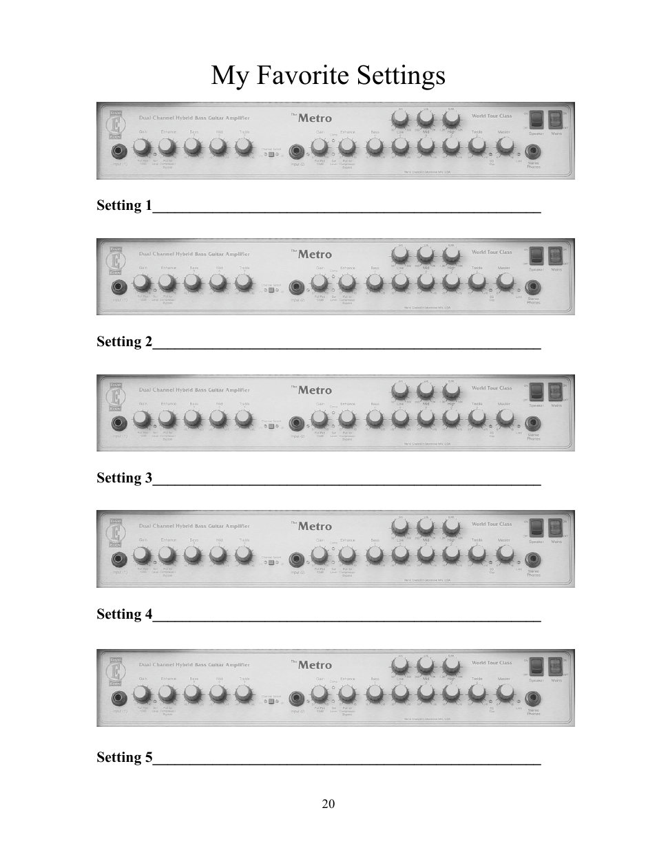 My favorite settings | Eden DC-210XLT Metro User Manual | Page 20 / 20